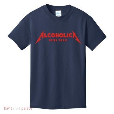 Alcoholica Drink 'Em All Kids T-Shirt