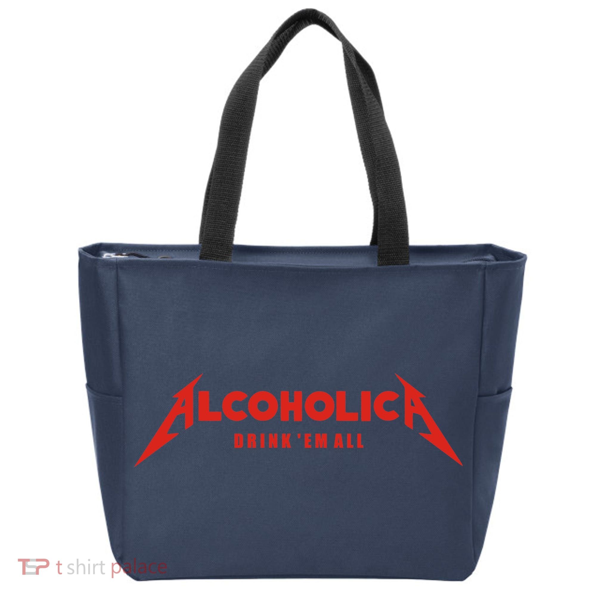 Alcoholica Drink 'Em All Tote Bag