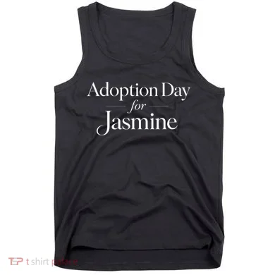 Adoption Day For Jasmine Tank Top