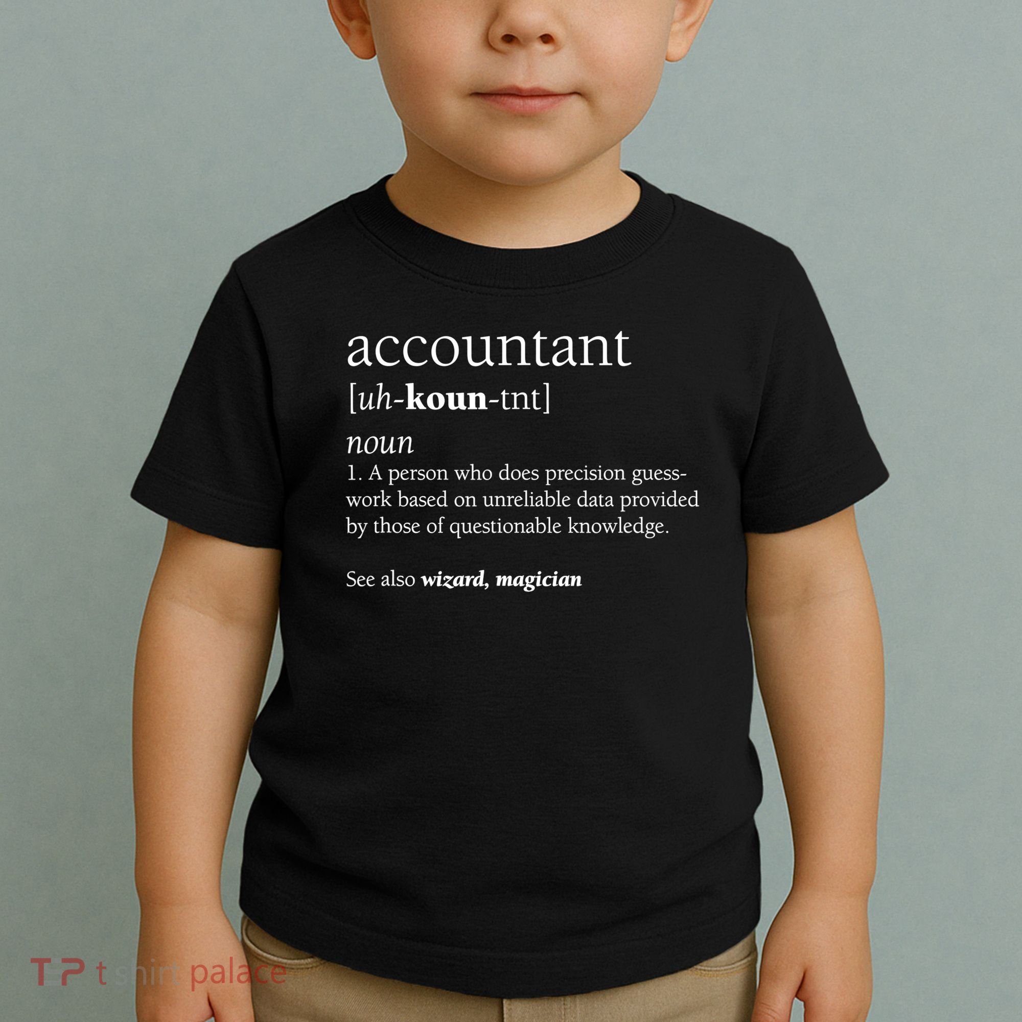 Accountant Definition Funny Accounting Gift TShirt Toddler T-Shirt