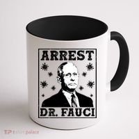 Arrest Dr. Fauci Coffee Mug thumb 1