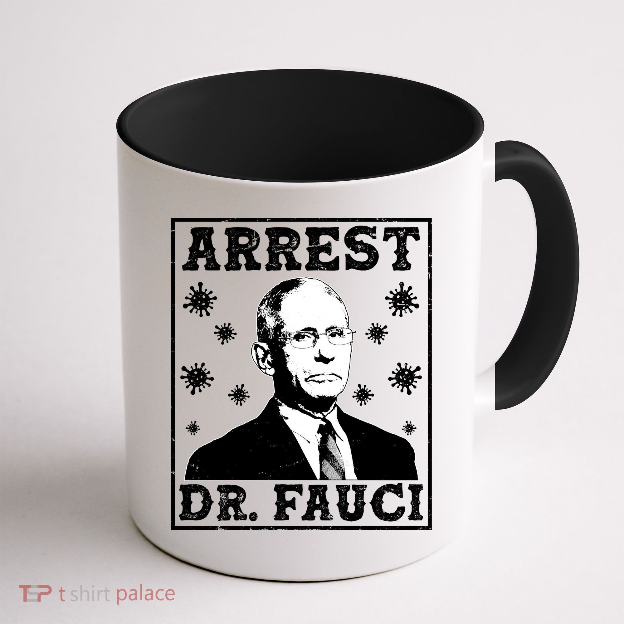 Arrest Dr. Fauci Coffee Mug