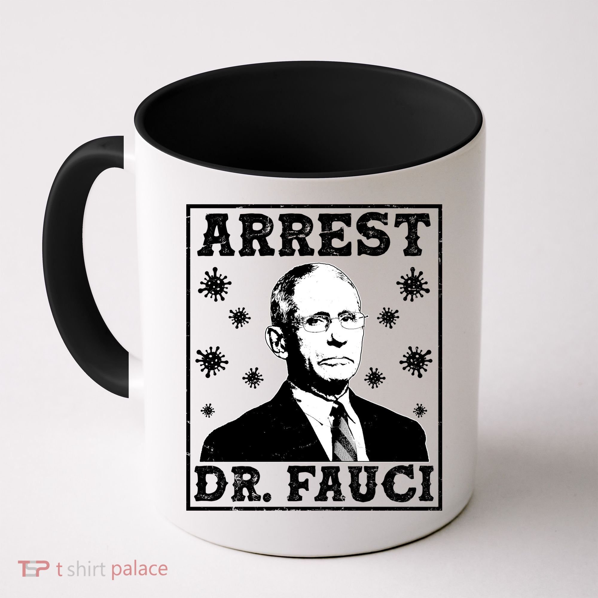 Arrest Dr. Fauci Coffee Mug