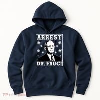 Arrest Dr. Fauci Hoodie thumb 0