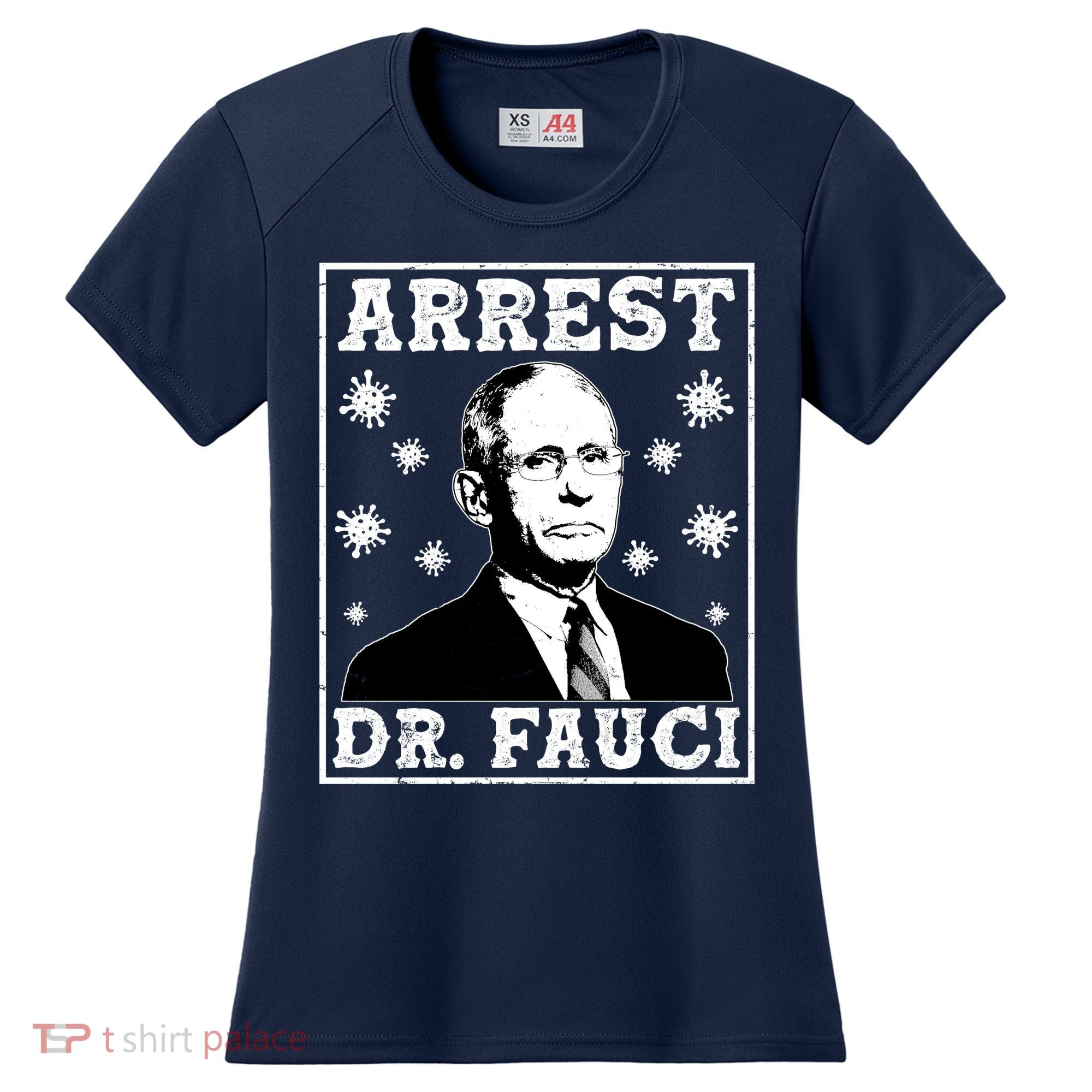 Arrest Dr. Fauci Women's Cooling Performance Crew T-Shirt
