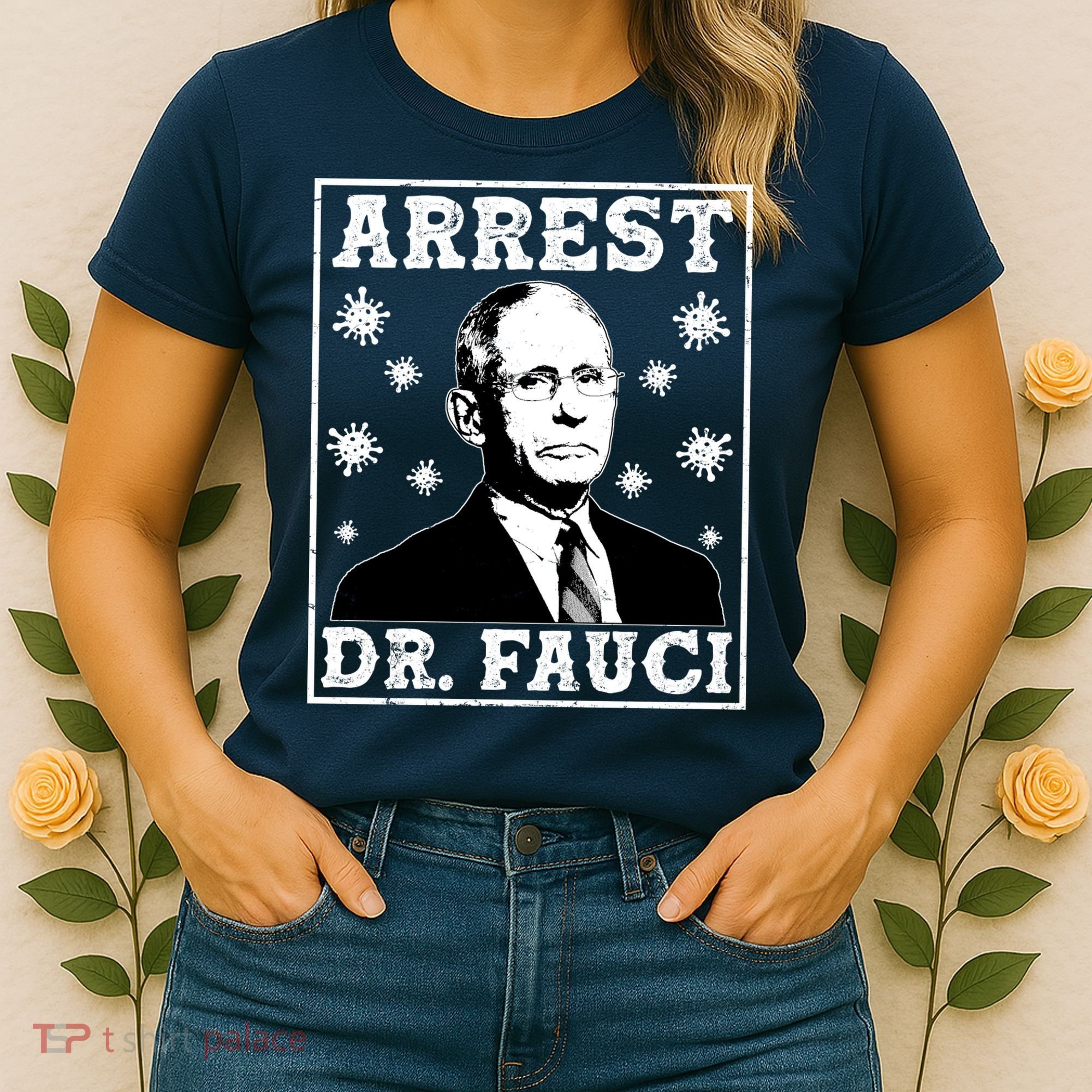 Arrest Dr. Fauci Women's T-Shirt
