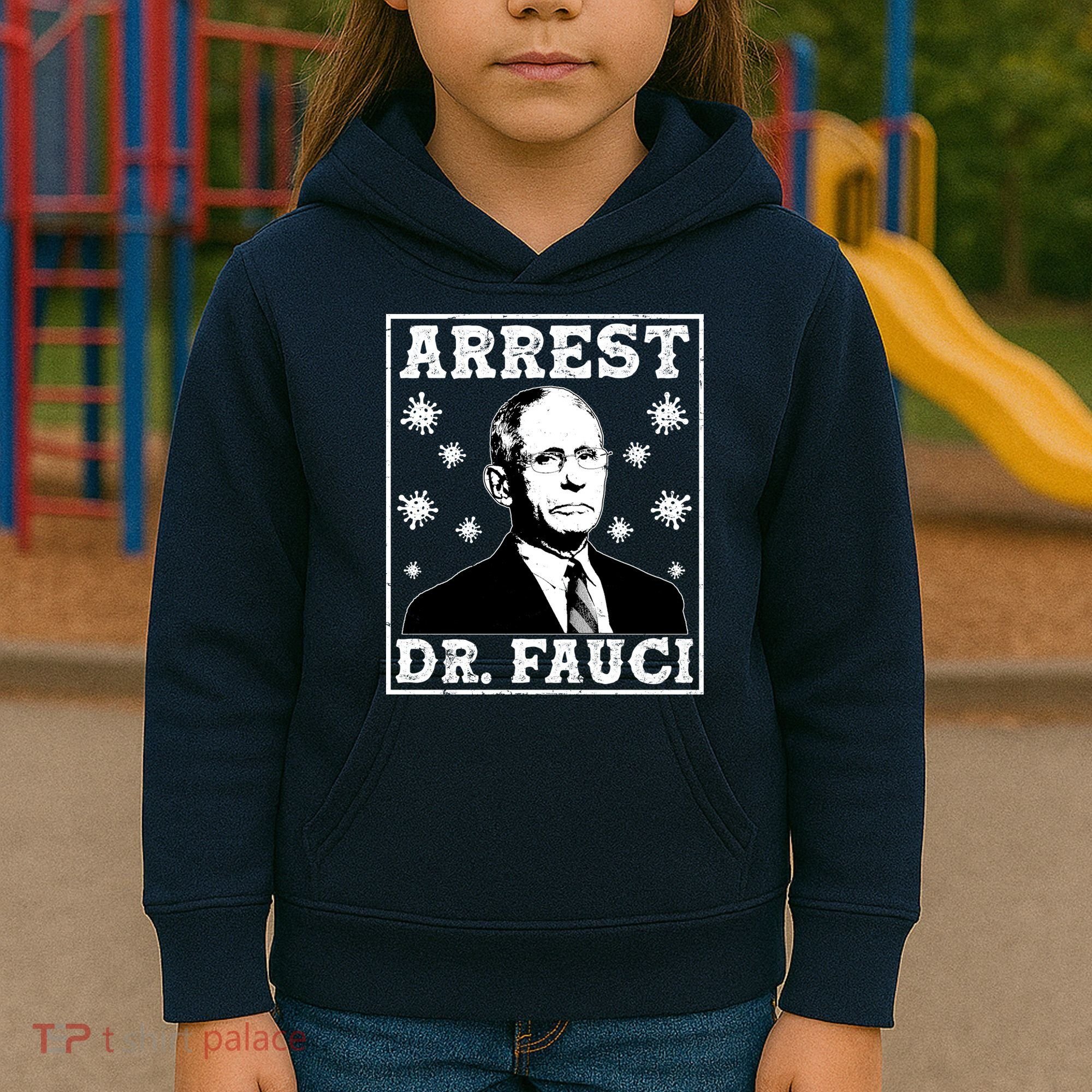 Arrest Dr. Fauci Kids Hoodie