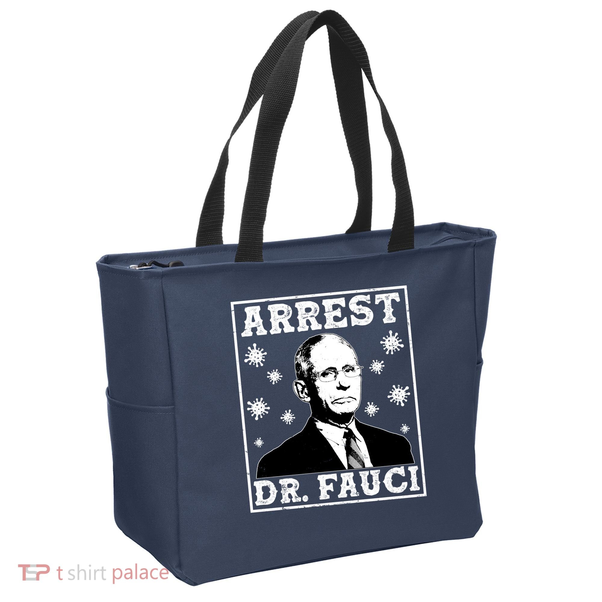 Arrest Dr. Fauci Tote Bag