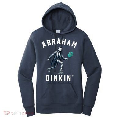 Abraham Dinkin Funny Pickleball Player Women's Hoodie