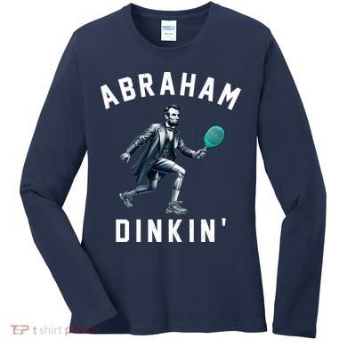 Abraham Dinkin Funny Pickleball Player Women's Long Sleeve Shirt