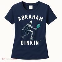 Abraham Dinkin Funny Pickleball Player Women's T-Shirt thumb 0