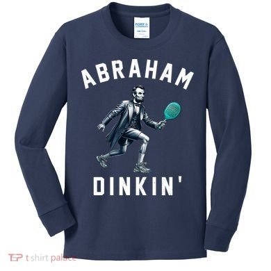 Abraham Dinkin Funny Pickleball Player Kids Long Sleeve Shirt