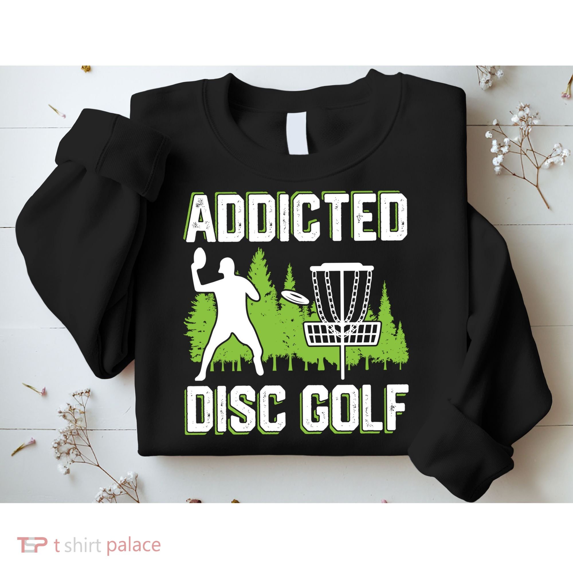 Addicted Disc Golf Tree Frisbee Golf Lovers Gift Sweatshirt