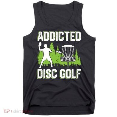 Addicted Disc Golf Tree Frisbee Golf Lovers Gift Tank Top