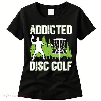Addicted Disc Golf Tree Frisbee Golf Lovers Gift Women's T-Shirt