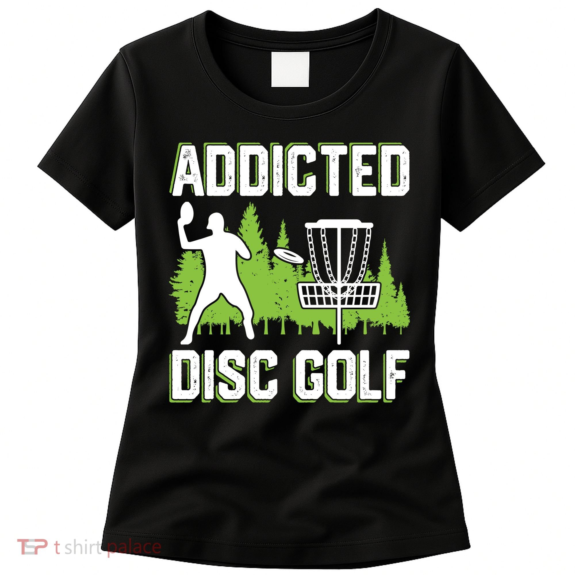 Addicted Disc Golf Tree Frisbee Golf Lovers Gift Women's T-Shirt
