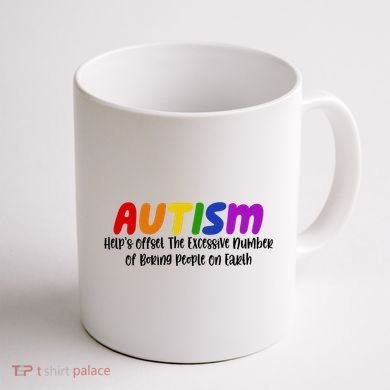 Autism Definition Helps Offset The Excessive Number Of Boring People On Earth Coffee Mug back