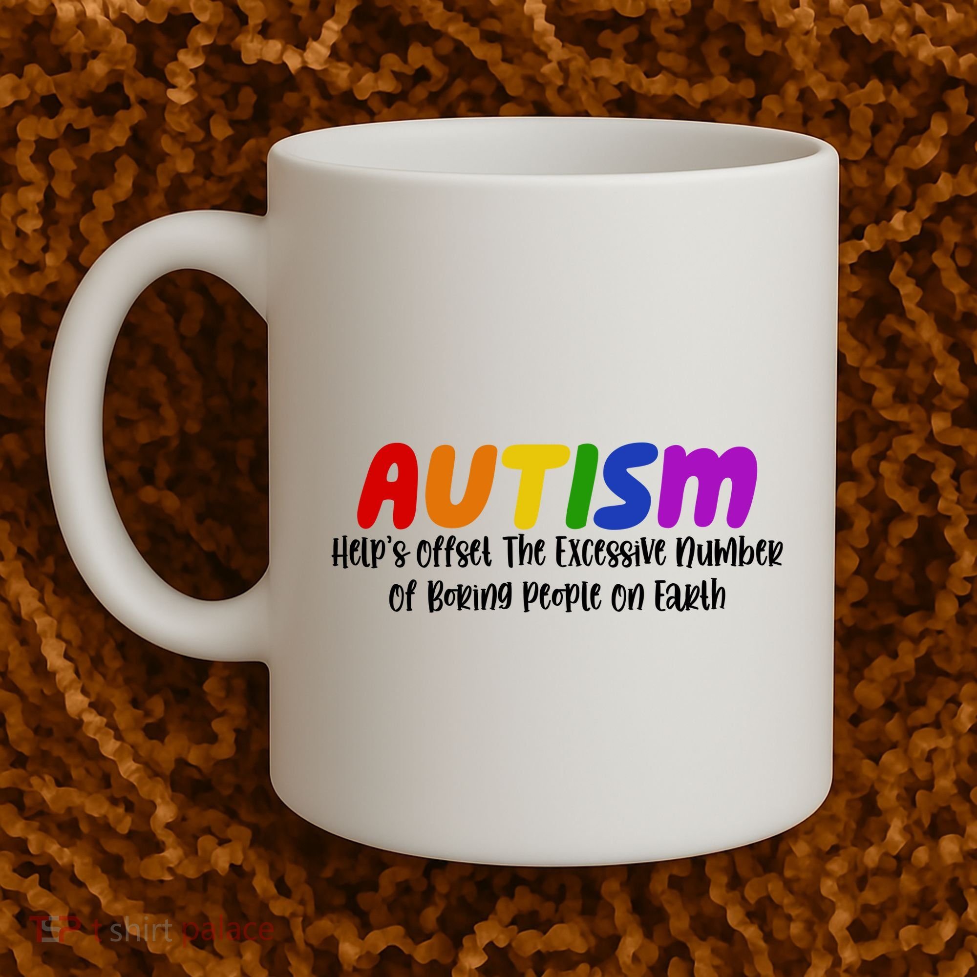 Autism Definition Helps Offset The Excessive Number Of Boring People On Earth Coffee Mug