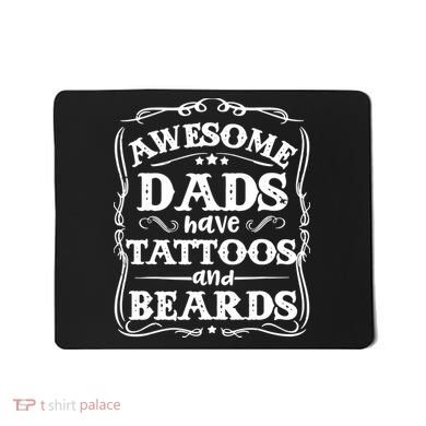 Awesome Dads Have Beards And Tattoos Funny Mousepad