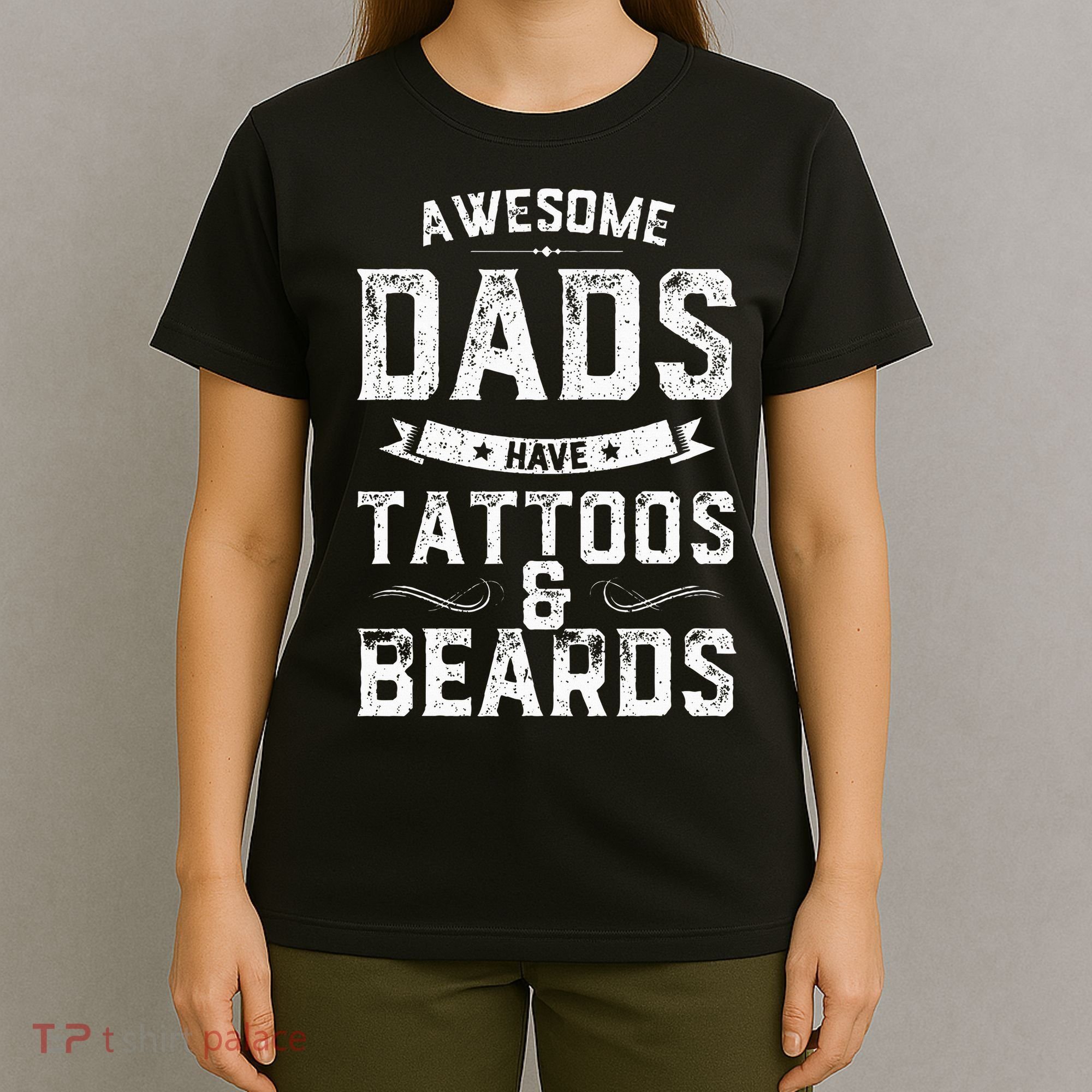 Awesome Dads Have Tattoos And Beards Gift Funny FatherS Day T-Shirt