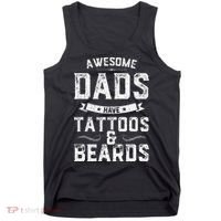 Awesome Dads Have Tattoos And Beards Gift Funny FatherS Day Tank Top thumb 0