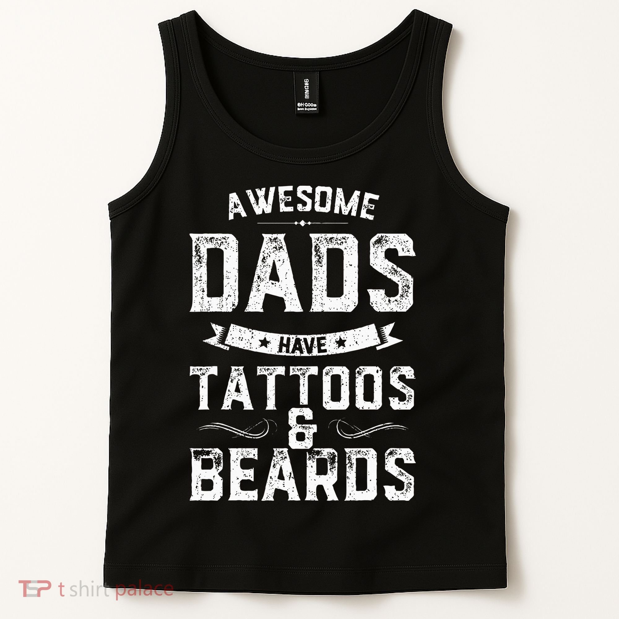 Awesome Dads Have Tattoos And Beards Gift Funny FatherS Day Tank Top