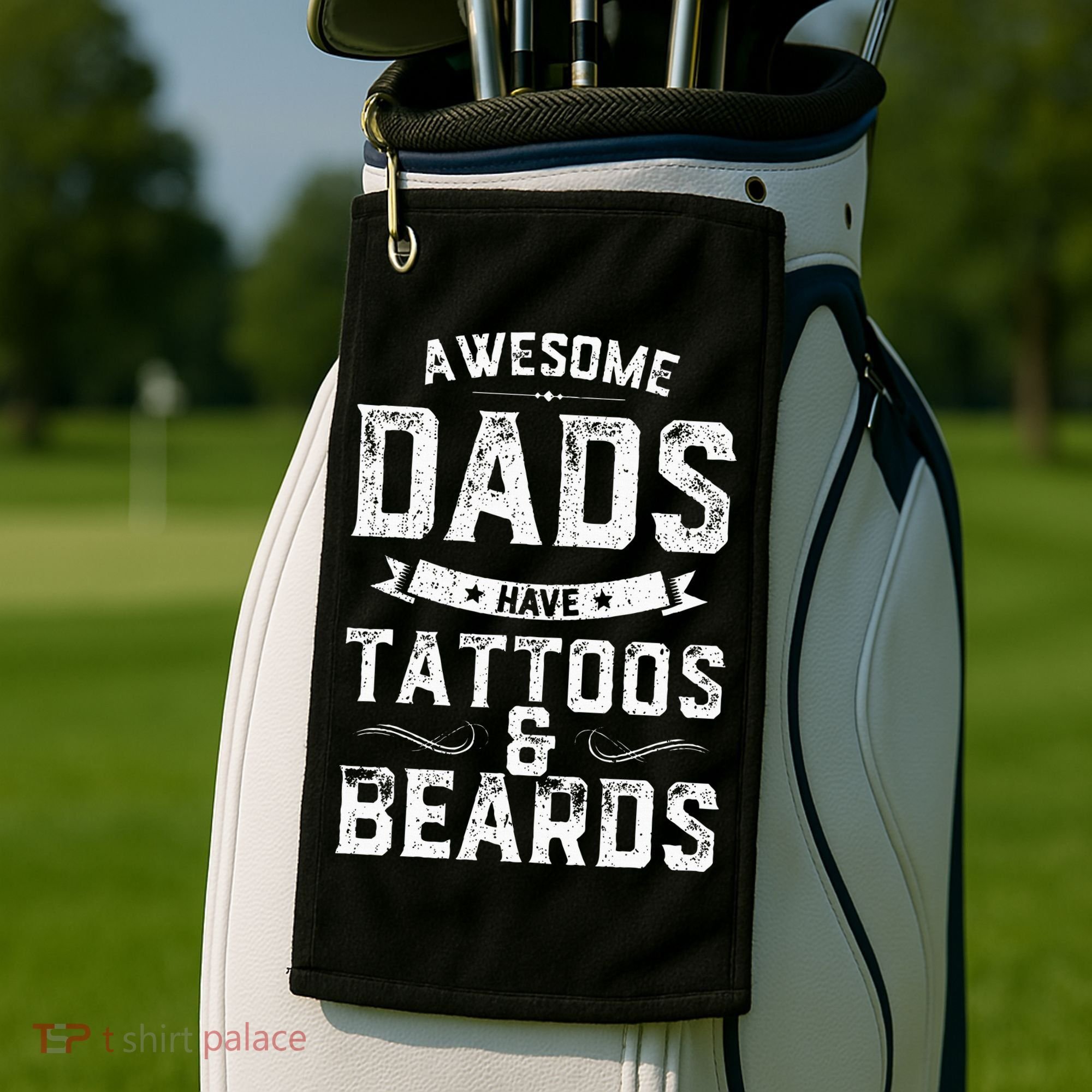 Awesome Dads Have Tattoos And Beards Gift Funny FatherS Day Golf Towel