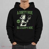 A Dirty Hoe Is A Happy Hoe Funny Gardening Plant Lover Women Hoodie thumb 0