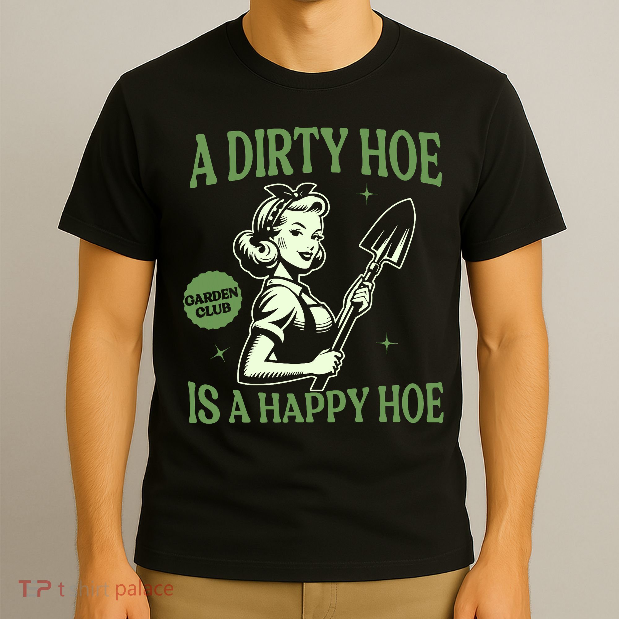 A Dirty Hoe Is A Happy Hoe Funny Gardening Plant Lover Women T-Shirt