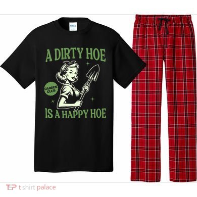 A Dirty Hoe Is A Happy Hoe Funny Gardening Plant Lover Women Pajama Set