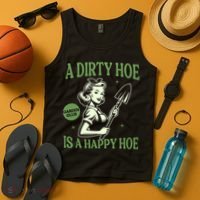 A Dirty Hoe Is A Happy Hoe Funny Gardening Plant Lover Women Tank Top thumb 4