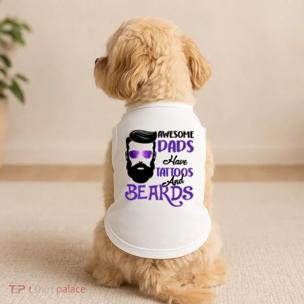 Awesome Dads Have Tattoos And Beards Doggie Tank