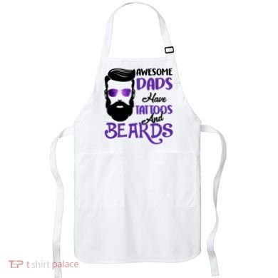 Awesome Dads Have Tattoos And Beards Apron