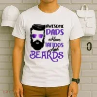 Awesome Dads Have Tattoos And Beards T-Shirt thumb 6