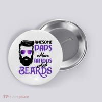 Awesome Dads Have Tattoos And Beards Button thumb 0