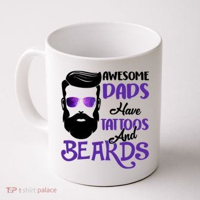 Awesome Dads Have Tattoos And Beards Coffee Mug