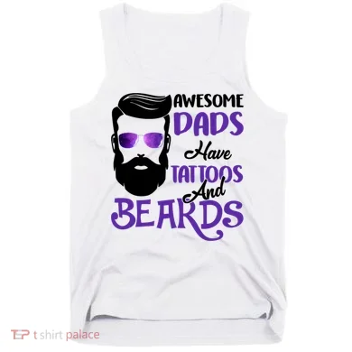 Awesome Dads Have Tattoos And Beards Tank Top
