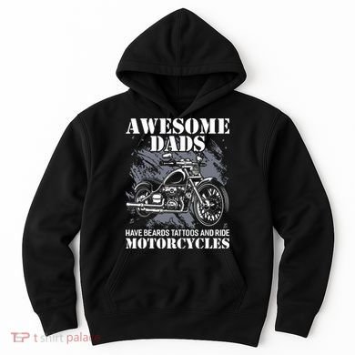 Awesome Dads Have Tattoo Beards Ride Motorcycles Fathers Day Hoodie