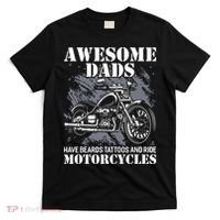 Awesome Dads Have Tattoo Beards Ride Motorcycles Fathers Day T-Shirt thumb 0