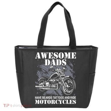 Awesome Dads Have Tattoo Beards Ride Motorcycles Fathers Day Bag