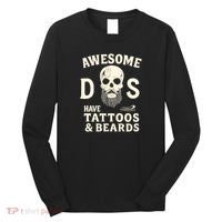 Awesome Dads Have Tattoos & Beards Long Sleeve Shirt thumb 0