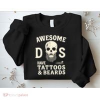 Awesome Dads Have Tattoos & Beards Sweatshirt thumb 2