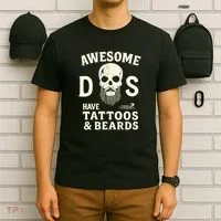Awesome Dads Have Tattoos & Beards T-Shirt thumb 6