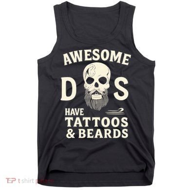 Awesome Dads Have Tattoos & Beards Tank Top