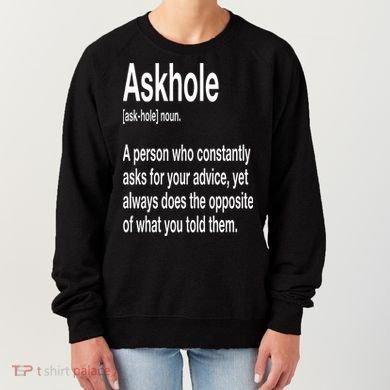 Askhole Definition Hilarious Gag Dictionary Adult Women's Sweatshirt