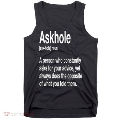 Askhole Definition Hilarious Gag Dictionary Adult Tank Top
