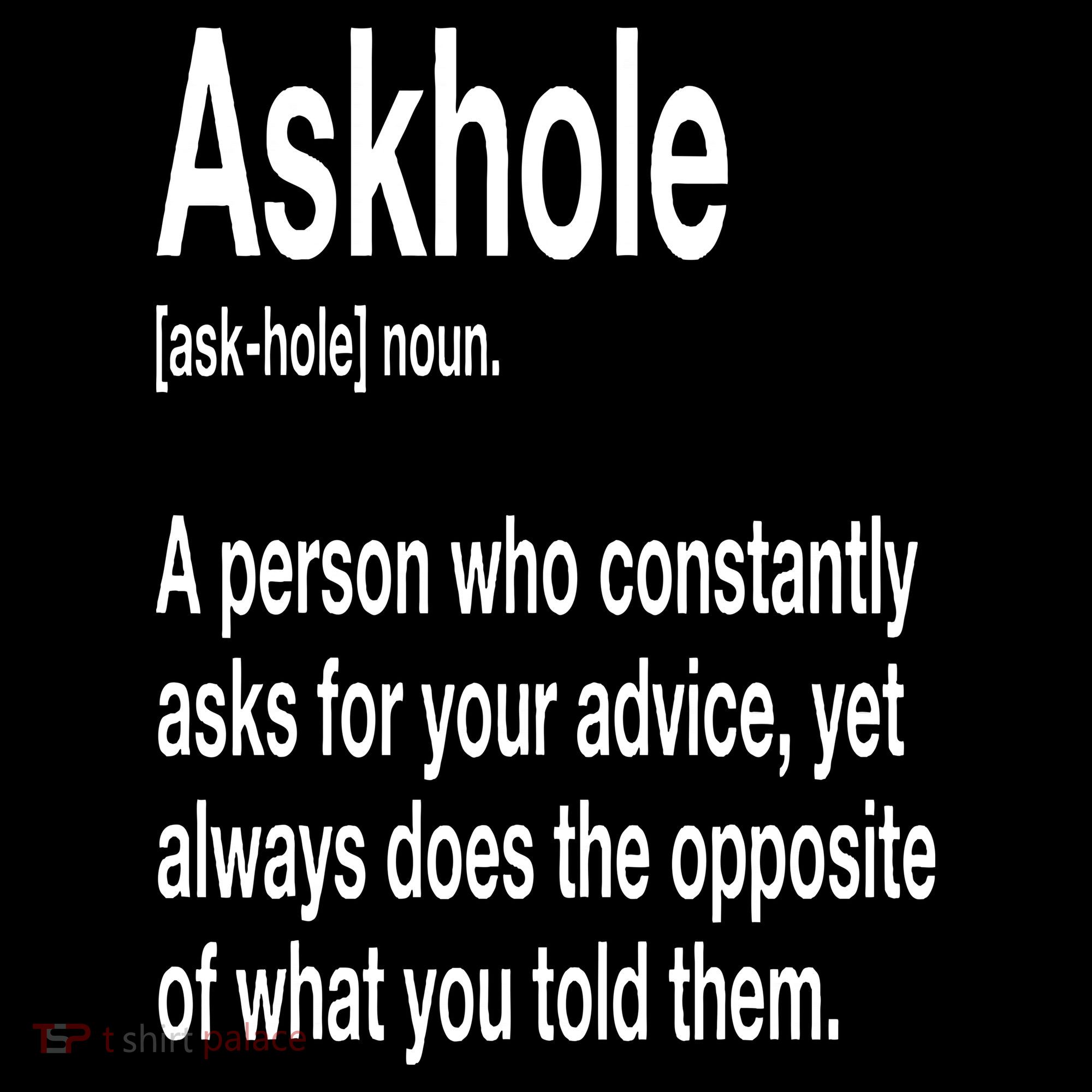 Askhole Definition Hilarious Gag Dictionary Adult Women's T-Shirt