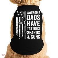 Awesome Dads Have Tattoos Beards Guns Fathers Day Gun Doggie Tank thumb 0