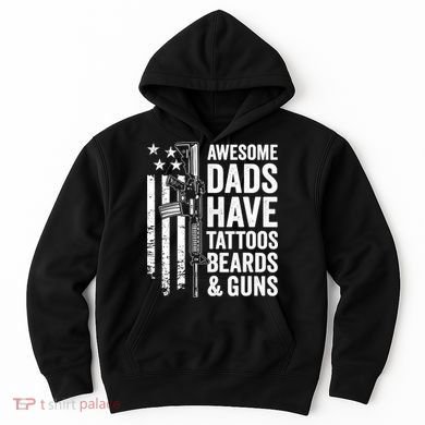 Awesome Dads Have Tattoos Beards Guns Fathers Day Gun Hoodie