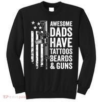 Awesome Dads Have Tattoos Beards Guns Fathers Day Gun Sweatshirt thumb 0